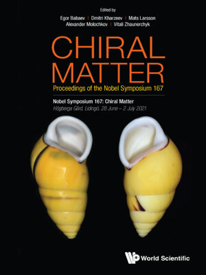cover image of Chiral Matter--Proceedings of the Nobel Symposium 167